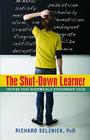 The Shut-Down Learner: Helping Your Academically Discouraged Child Cover Image