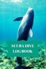 Scuba Dive Log Book: Dive Log For Scuba Divers, Deep Blue Underwater Diving & Snorkeling Enthusiasts By Greenturtle Press Cover Image