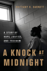 A Knock at Midnight: A Story of Hope, Justice, and Freedom Cover Image