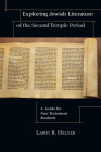 Exploring Jewish Literature of the Second Temple Period: A Guide for New Testament Students By Larry R. Helyer Cover Image