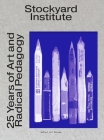 Stockyard Institute: 25 Years of Art and Radical Pedagogy Cover Image