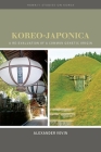 Koreo-Japonica: A Re-Evaluation of a Common Genetic Origin (Hawai'i Studies on Korea) Cover Image