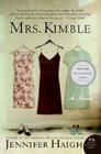 Mrs. Kimble By Jennifer Haigh Cover Image