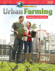 The Hidden World of Urban Farming: Operations with Decimals (Mathematics in the Real World) Cover Image