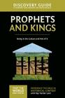 Prophets and Kings Discovery Guide: Being in the Culture and Not of It 2 (That the World May Know) By Ray Vander Laan, Stephen And Amanda Sorenson (Contribution by) Cover Image