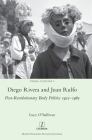 Diego Rivera and Juan Rulfo: Post-Revolutionary Body Politics 1922-1965 (Visual Culture #3) By Lucy O'Sullivan Cover Image