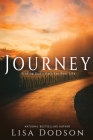 Journey: Finding God's Path For Your Life By Lisa Y. Dodson, J. L. Campbell (Editor), J. L. Woodson (Cover Design by) Cover Image