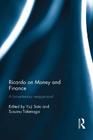 Ricardo on Money and Finance: A Bicentenary Reappraisal By Yuji Sato (Editor), Susumu Takenaga (Editor) Cover Image