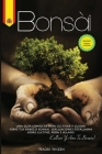 Bonsái: Una guía completa para cultivar y cuidar sus árboles de bonsái. Explicaciones detalladas sobre el cultivo, la poda y e By Naoki Shizen Cover Image