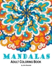 Adult Coloring Book: Mandalas By John Alexander Cover Image