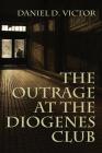The Outrage at the Diogenes Club (Sherlock Holmes and the American Literati Book 4) Cover Image