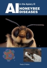 AI in the Apiary (c) HONEYBEE DISEASES Cover Image