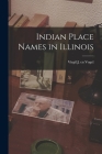 Indian Place Names in Illinois Cover Image