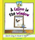 A Calico in the Window (Rhyme Time) By Tracy Kompelien Cover Image