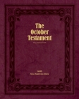 The October Testament: Full Size Edition By Ruth Magnusson Davis (Editor), William Tyndale (Translator), John Rogers (Editor) Cover Image