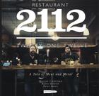Restaurant 2112 - A Tale of Meat and Metal By Peter Iwers, Bjaorn Gelotte, Mattias Lindeblad Cover Image