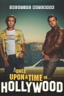 ONCE UPON A TIME IN HOLLYWOOD Creative Notebook: Organize Notes, Ideas, Follow Up, Project Management, 6