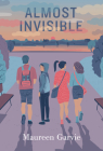 Almost Invisible By Maureen Garvie Cover Image
