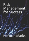 Risk Management for Success By Norman Marks Cover Image