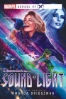 Sound of Light: A Marvel: School of X Novel (Marvel School of X) By Amanda Bridgeman Cover Image