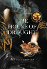 The House of Drought By Dennis Mombauer Cover Image