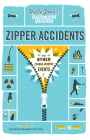 Uncle John's Bathroom Reader Zipper Accidents By Bathroom Readers' Institute Cover Image