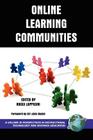 Online Learning Communities (PB) (Perspectives in Instructional Technology and Distance Educat) Cover Image