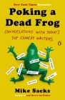 Poking a Dead Frog: Conversations with Today’s Top Comedy Writers By Mike Sacks, Mike Sacks (Introduction by) Cover Image