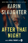 After That Night: A Will Trent Thriller Cover Image