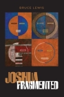 Joshua Fragmented Cover Image