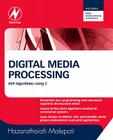 Digital Media Processing: DSP Algorithms Using C Cover Image