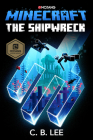 Minecraft: The Shipwreck: An Official Minecraft Novel Cover Image