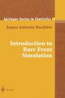 Introduction to Rare Event Simulation By James Bucklew Cover Image