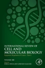 Epigenetic Regulation of Cancer - Part a: Volume 380 (International Review of Cell and Molecular Biology #380) Cover Image