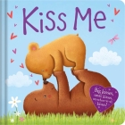 Kiss Me: Padded Board Book Cover Image