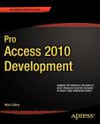 Pro Access 2010 Development (Expert's Voice in Office) By Mark Collins, Creative Enterprises Cover Image