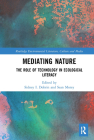 Mediating Nature: The Role of Technology in Ecological Literacy Cover Image