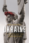 Ukraine: A Nation on the Borderland By Karl Schlögel, Gerrit Jackson (Translated by) Cover Image