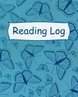 Reading Log: Butterfly Reading Log for Children - Your Kids Can Keep Track of All the Books They Read This Summer in This Adorable By Zan E. Lane Publishing Cover Image