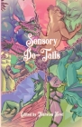 Sensory De-Tails By Thurston Howl (Editor) Cover Image