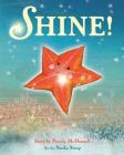 Shine! By Patrick McDonnell, Naoko Stoop (By (artist)) Cover Image