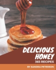 365 Delicious Honey Recipes: Best-ever Honey Cookbook for Beginners By Sandra Peterson Cover Image