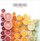 Feast Your Eyes By Brittany Wright Cover Image