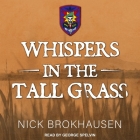 Whispers in the Tall Grass Lib/E By George Spelvin (Read by), Nick Brokhausen Cover Image