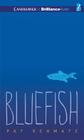 Bluefish By Pat Schmatz, Luke Daniels (Read by), Kate Rudd (Read by) Cover Image