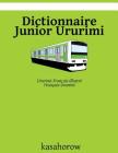 Dictionnaire Junior Ururimi: Ururimi-Français Illustré, Français-Ururimi By Ururimi Kasahorow Cover Image