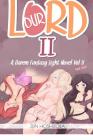 Harem Fantasy for Men Explicit Light Novel. Our Lord By Jun Hoshizora Cover Image