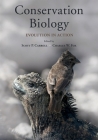 Conservation Biology: Evolution in Action By Scott P. Carroll (Editor), Charles W. Fox (Editor) Cover Image