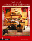 Old World Kitchens and Bathrooms: A Design Guide By Melissa Cardona Cover Image