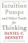 Intuition Pumps And Other Tools for Thinking Cover Image